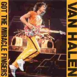 Van Halen : Got the Miracles Fingers